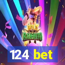 124 bet