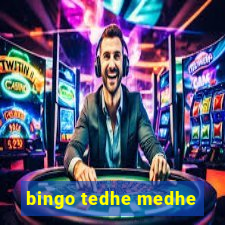 bingo tedhe medhe