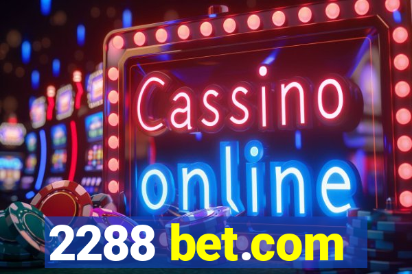 2288 bet.com