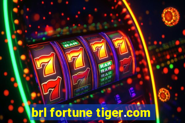 brl fortune tiger.com