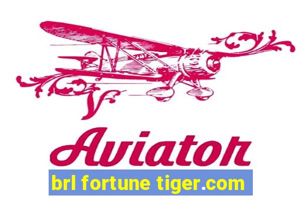 brl fortune tiger.com