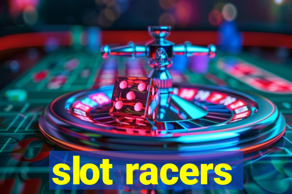 slot racers