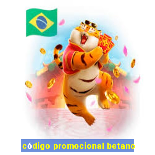 código promocional betano