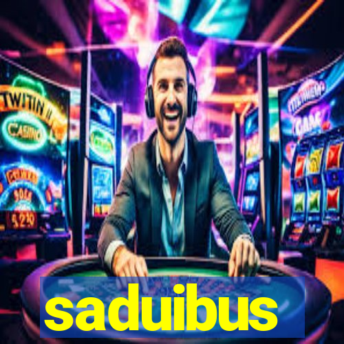 saduibus