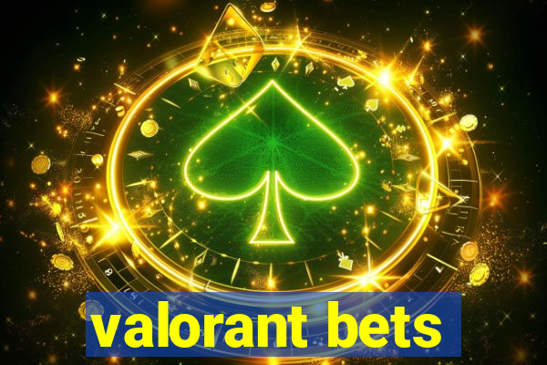 valorant bets