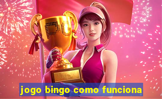 jogo bingo como funciona