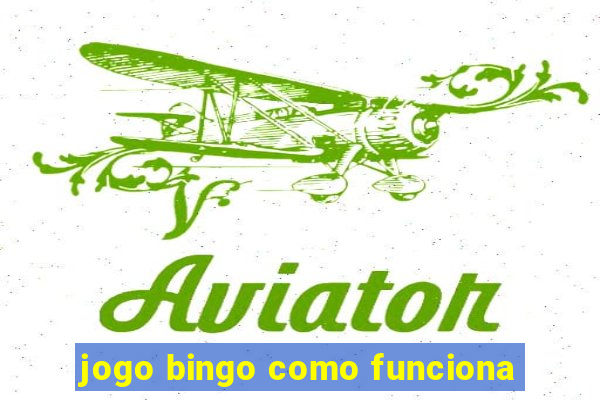 jogo bingo como funciona