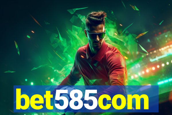 bet585com