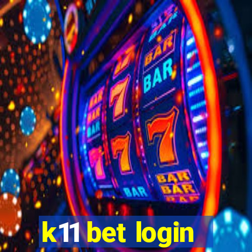 k11 bet login