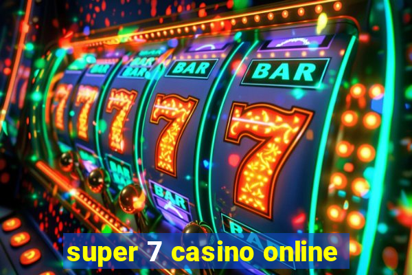 super 7 casino online