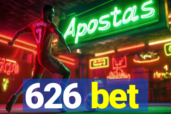 626 bet