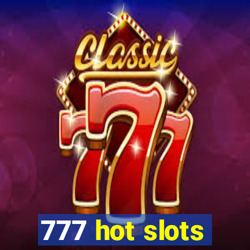 777 hot slots