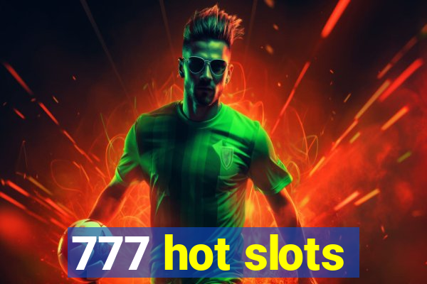 777 hot slots