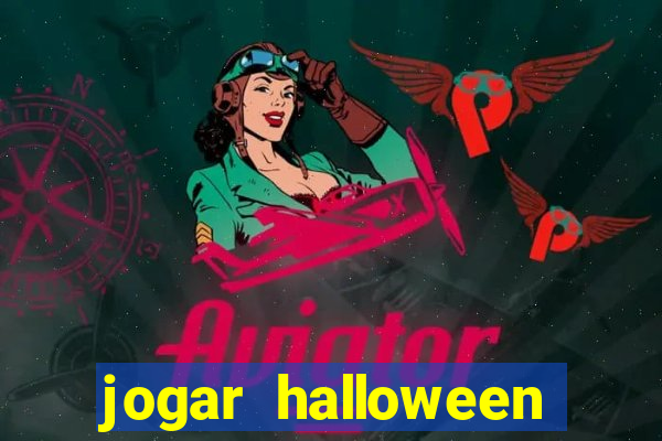 jogar halloween valendo dinheiro