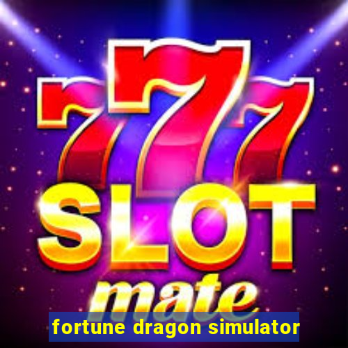 fortune dragon simulator