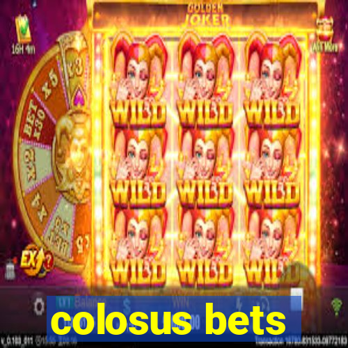 colosus bets