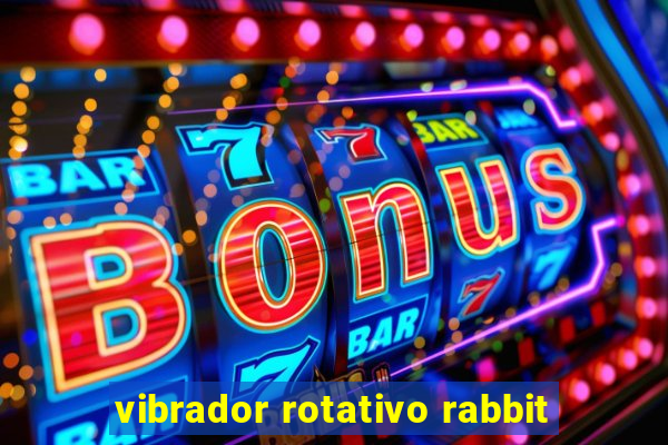 vibrador rotativo rabbit