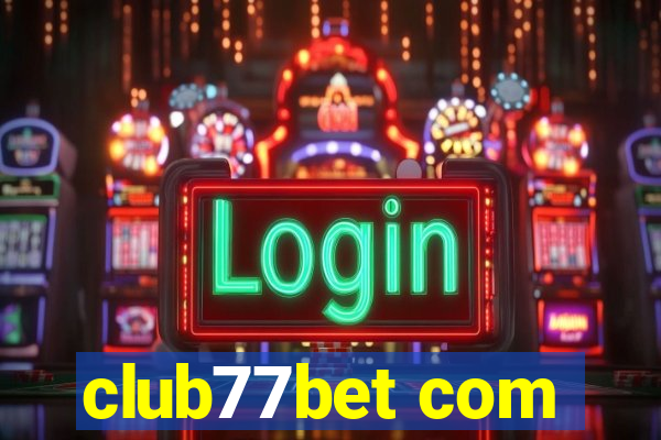 club77bet com