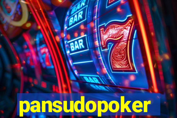 pansudopoker