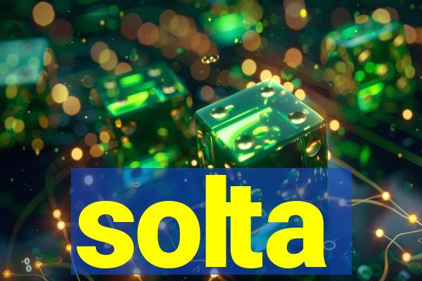 solta