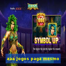 aaa jogos paga mesmo