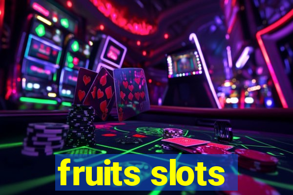 fruits slots