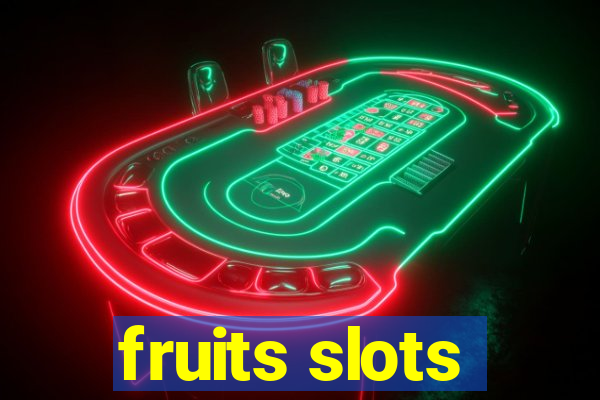 fruits slots