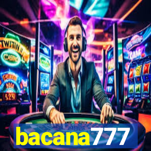 bacana777