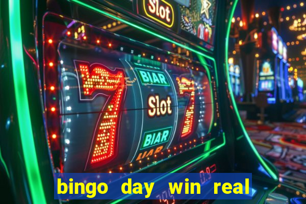 bingo day win real money cash app