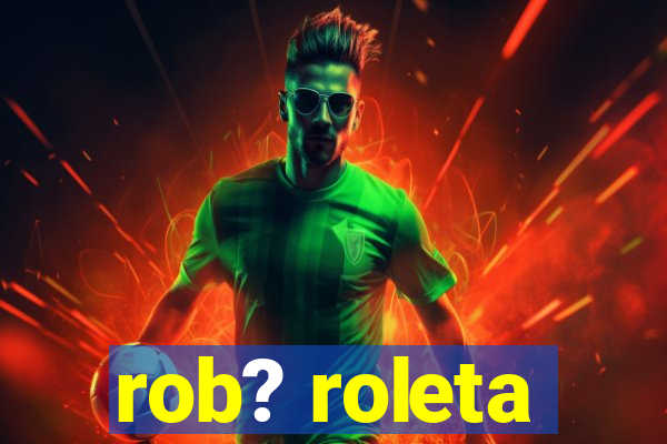 rob? roleta