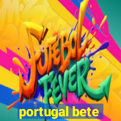 portugal bete