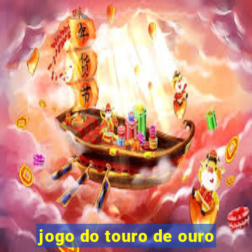 jogo do touro de ouro