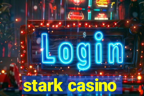 stark casino