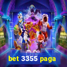 bet 3355 paga