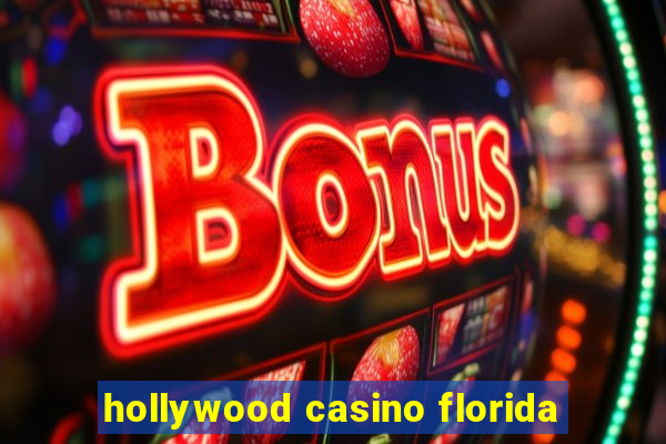 hollywood casino florida