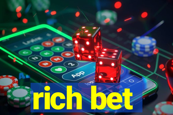 rich bet