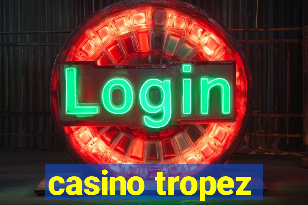 casino tropez