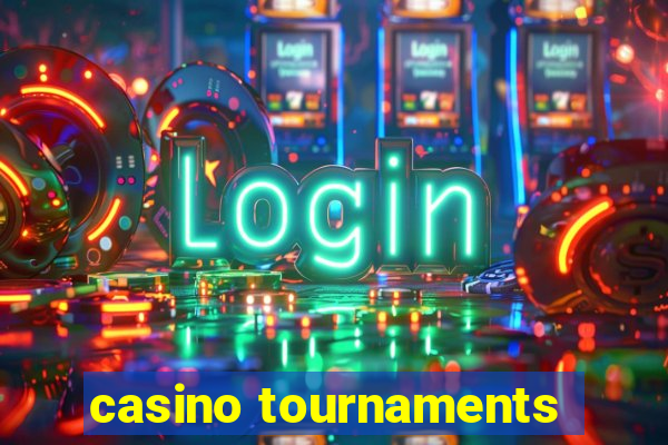 casino tournaments