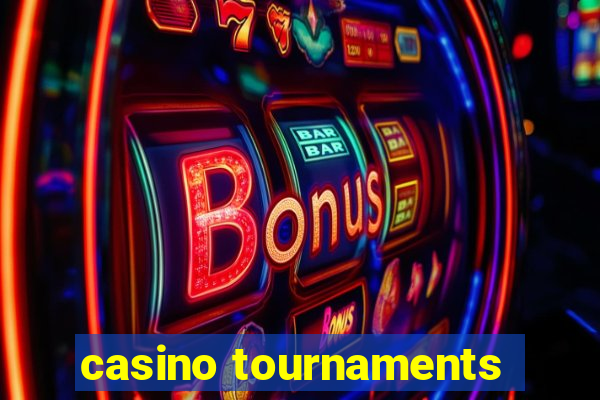 casino tournaments