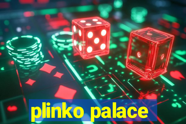 plinko palace