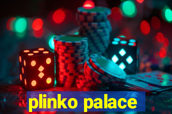 plinko palace