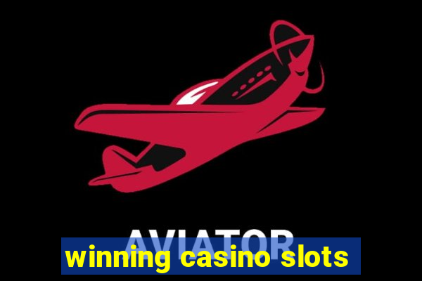 winning casino slots