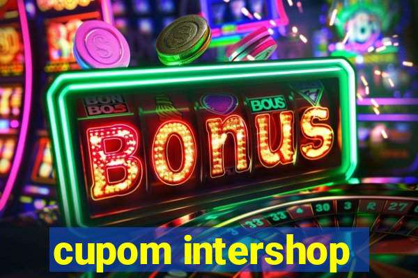 cupom intershop