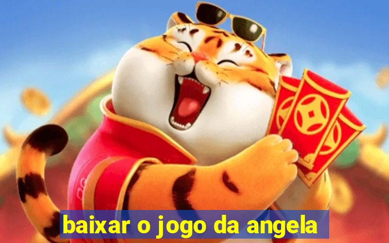 baixar o jogo da angela