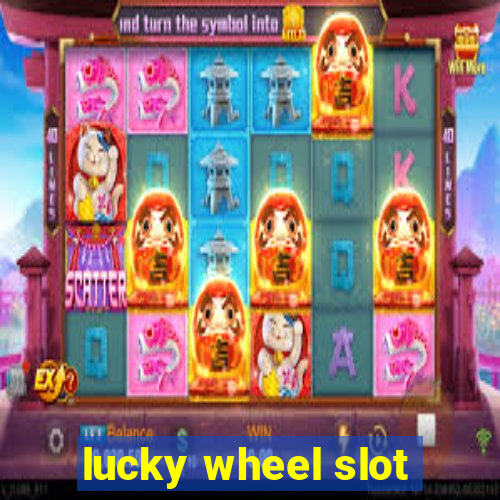 lucky wheel slot