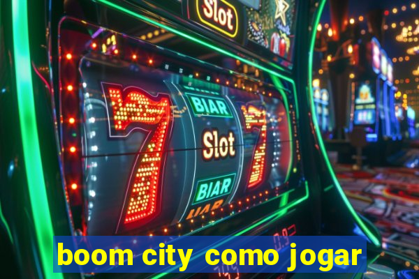 boom city como jogar