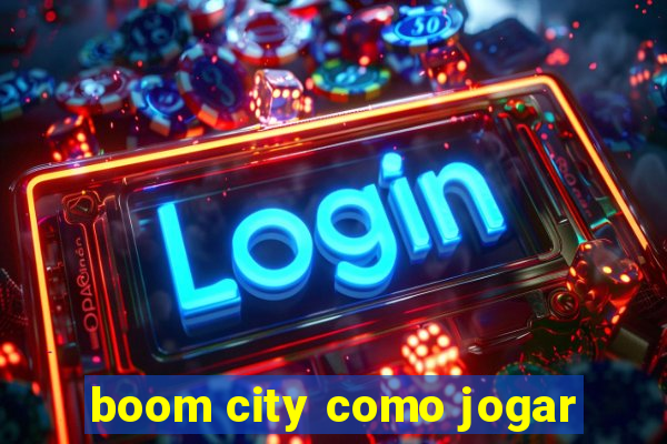 boom city como jogar