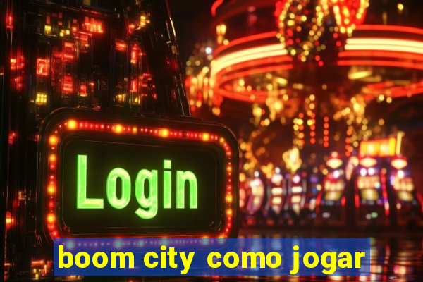 boom city como jogar