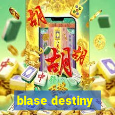 blase destiny