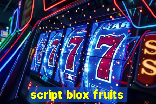 script blox fruits